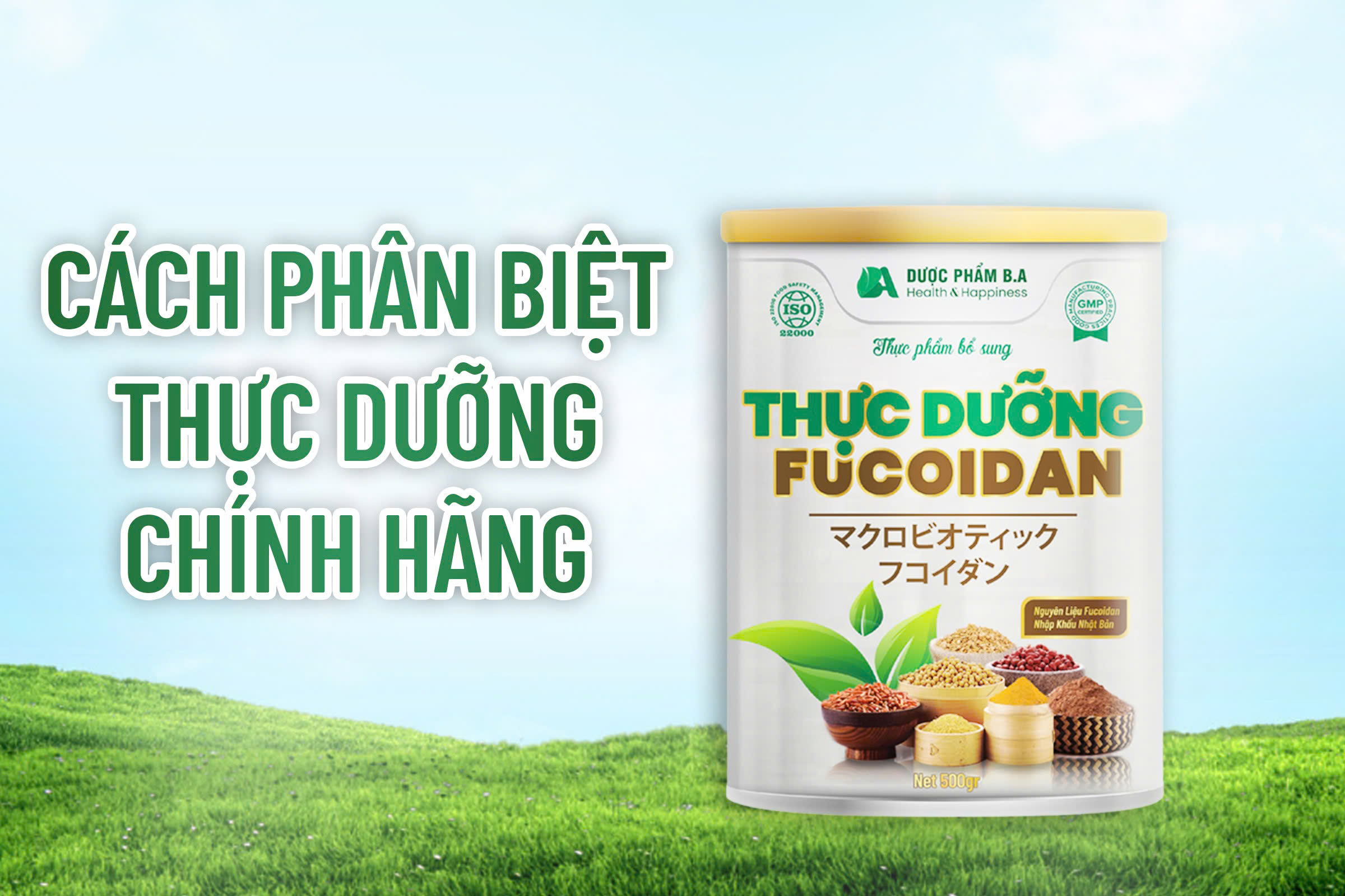Cách phân biệt Thực dưỡng Fucoidan chính hãng